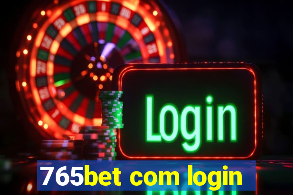 765bet com login